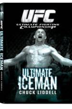 Watch UFC:Ultimate Chuck ice Man Liddell Online Projectfreetv