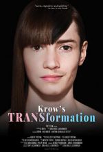 Watch Krow\'s TRANSformation Online Projectfreetv