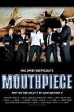 Watch Mouthpiece Projectfreetv