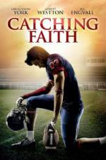 Watch Catching Faith Projectfreetv