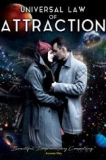 Watch Universal Law of Attraction Projectfreetv