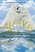 Watch Alaska: Spirit of the Wild Projectfreetv
