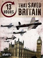 Watch 13 Hours That Saved Britain Online Projectfreetv