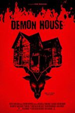 Watch Demon House Projectfreetv