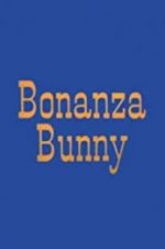 Watch Bonanza Bunny Projectfreetv