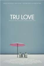 Watch Tru Love Projectfreetv