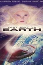 Watch Last Exit to Earth Projectfreetv