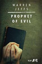 Watch Warren Jeffs: Prophet of Evil Projectfreetv