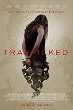 Watch Trafficked Projectfreetv