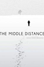 Watch The Middle Distance Projectfreetv