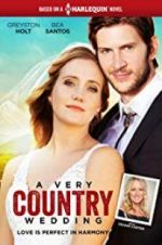Watch A Very Country Wedding Online Projectfreetv