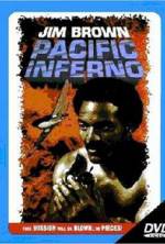 Watch Pacific Inferno Online Projectfreetv