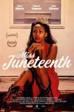 Watch Miss Juneteenth Projectfreetv