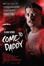 Watch Come to Daddy Projectfreetv
