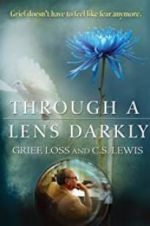 Watch Through a Lens Darkly: Grief, Loss and C.S. Lewis Projectfreetv