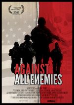 Watch Against All Enemies Projectfreetv