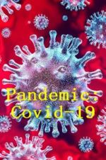 Watch Pandemic: Covid-19 Projectfreetv