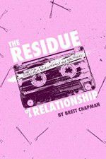Watch The Residue of a Relationship Projectfreetv