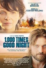 Watch 1,000 Times Good Night Projectfreetv