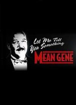 Watch WWE: Let Me Tell You Something Mean Gene Online Projectfreetv