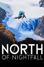 Watch North of Nightfall Projectfreetv