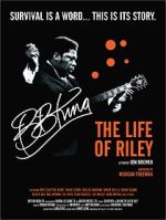 Watch B.B. King: The Life of Riley Online Projectfreetv