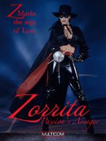 Watch Zorrita: Passion\'s Avenger Online Projectfreetv