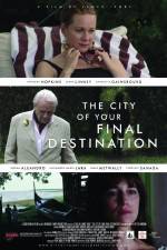 Watch The City of Your Final Destination Projectfreetv