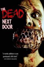 Watch The Dead Next Door Projectfreetv