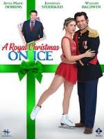 Watch A Royal Christmas on Ice Projectfreetv