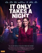 Watch It Only Takes a Night Online Projectfreetv