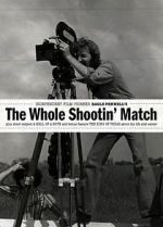 Watch The Whole Shootin\' Match Projectfreetv