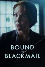 Watch Bound by Blackmail Projectfreetv
