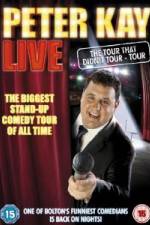 Watch Peter Kay Live The Tour That Didnt Tour Projectfreetv