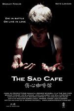 Watch The Sad Cafe Projectfreetv