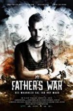 Watch My Father\'s War Projectfreetv