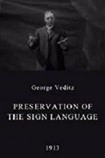 Watch Preservation of the Sign Language Projectfreetv