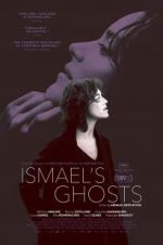 Watch Ismael\'s Ghosts Projectfreetv