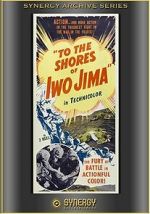 Watch To the Shores of Iwo Jima (Short 1945) Online Projectfreetv