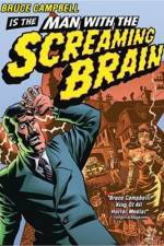 Watch Man with the Screaming Brain Projectfreetv