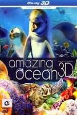Watch Amazing Ocean 3D Projectfreetv