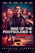 Watch Rise of the Footsoldier: Marbella Projectfreetv