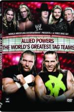 Watch WWE Allied Powers - The World's Greatest Tag Teams Online Projectfreetv