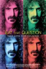 Watch Eat That Question Frank Zappa in His Own Words Online Projectfreetv