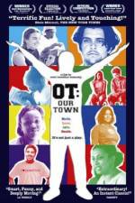 Watch OT Our Town Projectfreetv