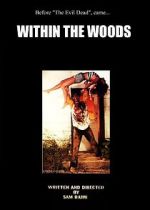 Watch Within the Woods (Short 1978) Projectfreetv