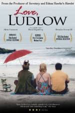 Watch Love, Ludlow Projectfreetv