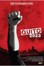 Watch Quito 2023 Online Projectfreetv