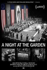Watch A Night at the Garden Online Projectfreetv
