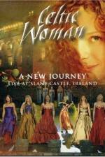 Watch Celtic Woman: A New Journey (2006) Projectfreetv